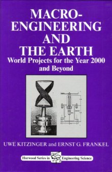 Macro-Engineering and the Earth: World Projects for Year 2000 and Beyond