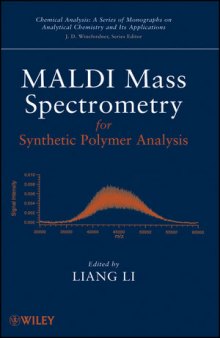 Maldi Mass Spectrometry for Synthetic Polymer Analysis, Volume 175