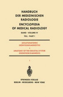 Skeletanatomie (Röntgendiagnostik) Teil 1 / Anatomy of the Skeletal System (Roentgen Diagnosis) Part 1