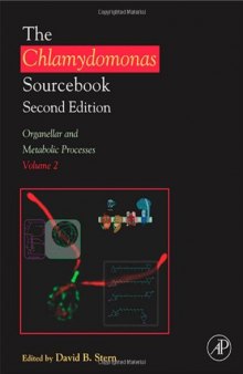 The Chlamydomonas Sourcebook: Organellar and Metabolic Processes, Volume 2, Second edition (The Chlamydomonas Sourcebook)