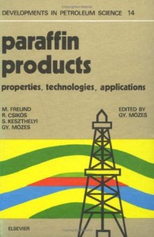 Paraffin Products: Properties, Technologies, Applications