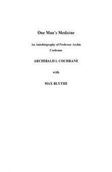 One Man's Medicine. An Autobiography of Professor Archie Cochrane