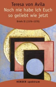 Gesammelte Werke: Noch nie habe ich Euch so geliebt wie jetzt: Briefe - Band 2