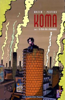 Koma, Tome 1 : La voix des cheminees