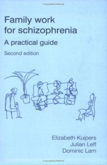 Family work for schizophrenia: a practical guide