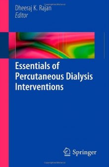 Essentials of Percutaneous Dialysis Interventions    