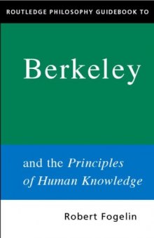 Routledge Philosophy GuideBook to Berkeley and the Principles of Human Knowledge (Routledge Philosophy GuideBooks)
