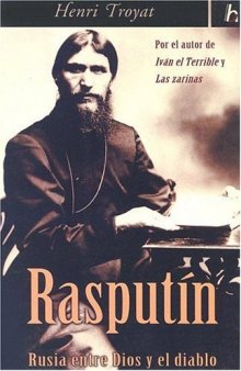 Rasputin: Rusia Entre Dios Y El Diablo  