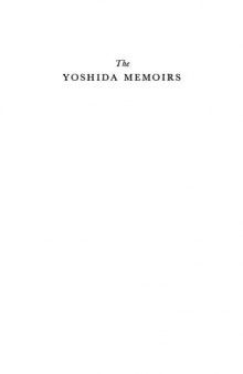 The Yoshida memoirs: the story of Japan in crisis  