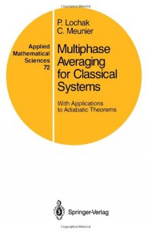 Multiphase Averaging for Classical Systems: With Applications to Adiabatic Theorems