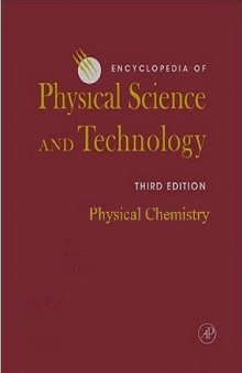 Encyclopedia of Physical Science and Technology, 3e, Physical Chemistry