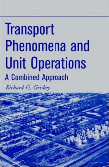 Transport phenomena and unit operations: a combined approach