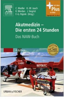 Akutmedizin - Die ersten 24 Stunden: Das NAW Buch, 4. Auflage