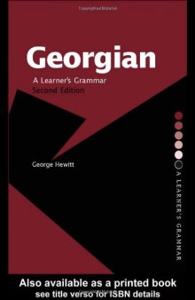 Georgian: A Learner's Grammar (Essential Grammars)