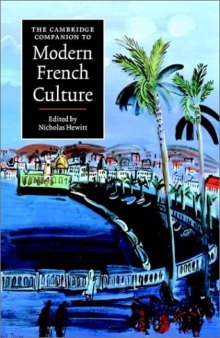 The Cambridge Companion to Modern French Culture (Cambridge Companions to Culture)