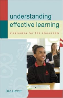 Understanding Effective Learning : Strategies For The Classroom