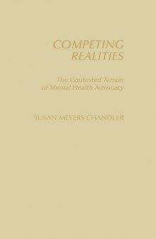Competing Realities: The Contested Terrain of Mental Health Advocacy