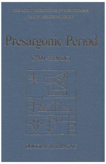 Pre-Sargonic Period: Early Periods, Volume 1 (2700-2350 BC) (RIM The Royal Inscriptions of Mesopotamia)  