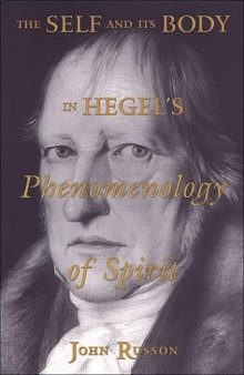 The Self and its Body in Hegel's Phenomenology of Spirit (Toronto Studies in Philosophy)