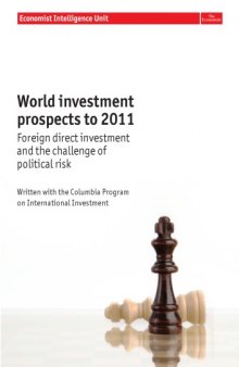 World investment prospects to 2011 : foreign direct investment and the challenge of political risk