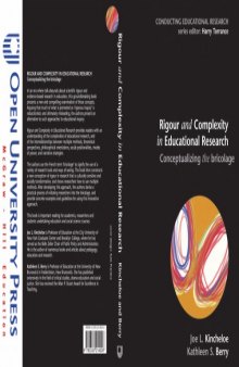Rigour & Complexity in Educational Research: conceptualizing the bricolage (Conducting Educational Research)