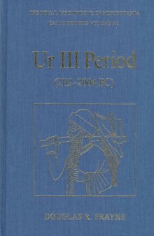 Ur III Period (2112-2004 BC) (RIM The Royal Inscriptions of Mesopotamia)