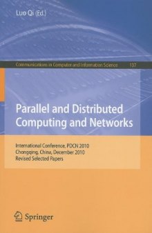 Parallel and Distributed Computing and Networks: International Conference, PDCN 2010, Chongqing, China, December 13-14, 2010. Revised Selected Papers