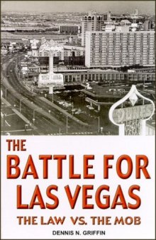 The Battle for Las Vegas: The Law Vs. the Mob (True Crime)
