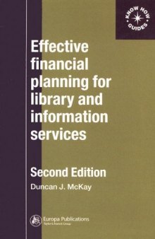 Effective Financial Planning for Library and Information Services (Aslib Know How Guide)