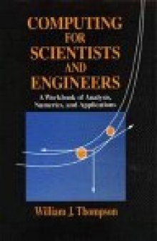 Computing for Scientists and Engineers, a workbook of analysis, numerics, and applications