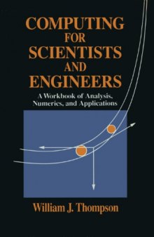 Computing for scientists and engineers: a workbook of analysis, numerics, and applications