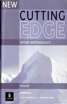 Cutting Edge. Upper Intermediate Workbook with Key. New Edition