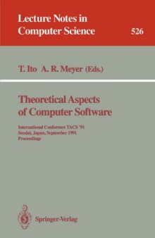 Theoretical Aspects of Computer Software: International Conference TACS '91 Sendai, Japan, September 24–27, 1991 Proceedings
