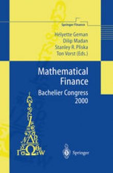 Mathematical Finance — Bachelier Congress 2000: Selected Papers from the First World Congress of the Bachelier Finance Society, Paris, June 29–July 1, 2000