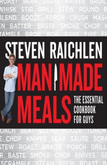 Man Made Meals  The Essential Cookbook for Guys