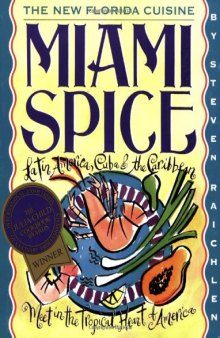 Miami Spice: The New Florida Cuisine