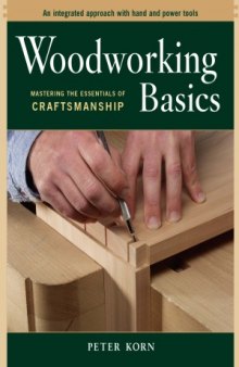 Woodworking Basics  Mastering the Essentials of Craftsmanship
