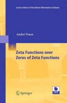 Zeta Functions over Zeros of Zeta Functions 