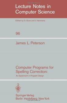 Computer Programs for Spelling Correction: An Experiment in Program Design