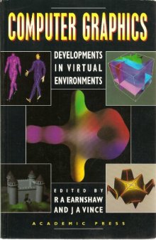 Computer Graphics. Developments in Virtual Environments