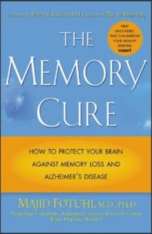 Memory Cure: How to Protect Your Brain Against Memory Loss and Alzheimer's Disease 2004 Edition