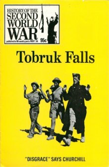 History of the Second World War, Part 34: Tobruk Falls