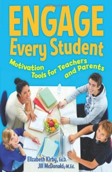 Engage Every Student: Motivation Tools for Teachers and Parents