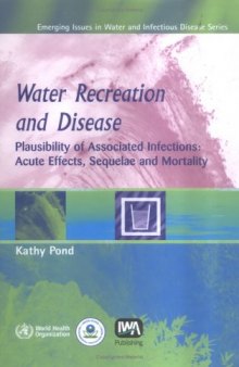 Water Recreation and Disease: Plausibility of Associated Infections : Acute Effects, Sequelae and Morality