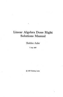 Linear algebra done right: Solutions manual
