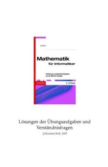 Mathematik für Informatiker, Second Edition, Solutions Manual