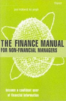 The Finance Manual for Non-Financial Managers: Become a Confident User of Financial Information (Smarter Solutions: the Finance Pack)