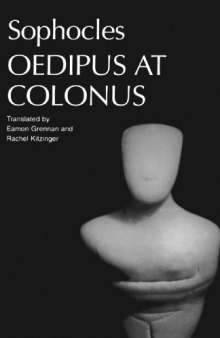 Oedipus at Colonus: Sophocles (Greek Tragedy in New Translations)