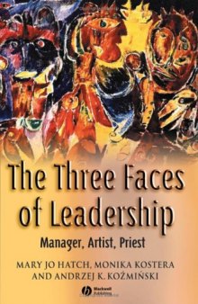 The Three Faces of Leadership: Manager, Artist, Priest