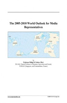 The 2005-2010 world outlook for media representatives